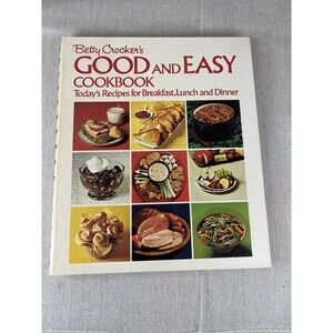 Vintage Betty Crocker's Good and Easy Cookbook 1974 Hardcover Wirebound 6th Ed